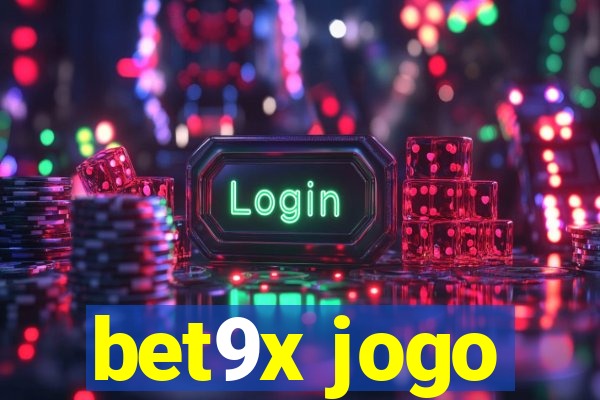 bet9x jogo